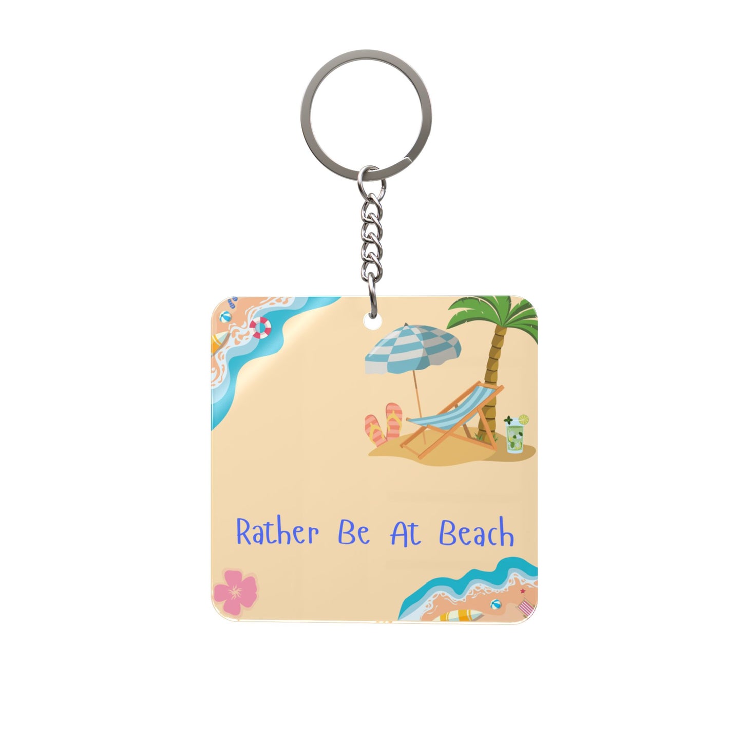 "Rather Be At Beach" Keychain