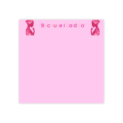 Because I Said So Sticky Notes
