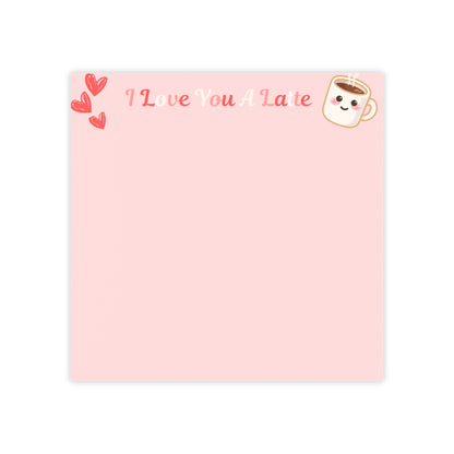 Pink notepad with 'I Love You A Latte' text and cartoon coffee cup design on a white background
