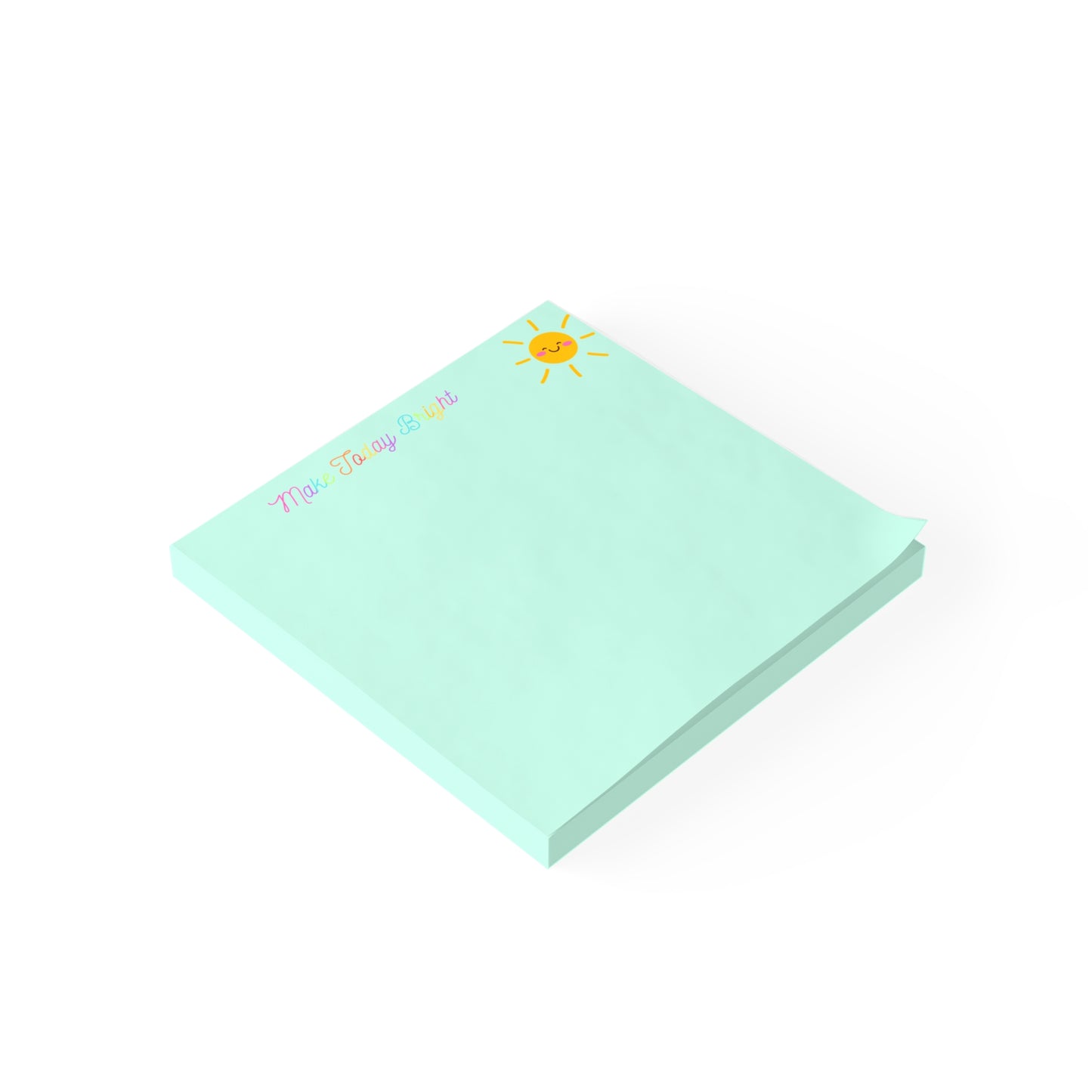 Make Today Bright Sticky Notes
