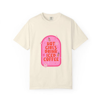 Hot Girls Drink Iced Coffee Graphic Tee